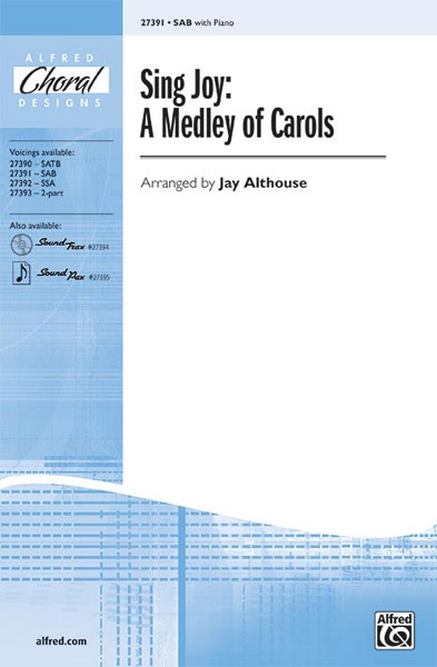 Sing Joy: A Medley of Carols SAB