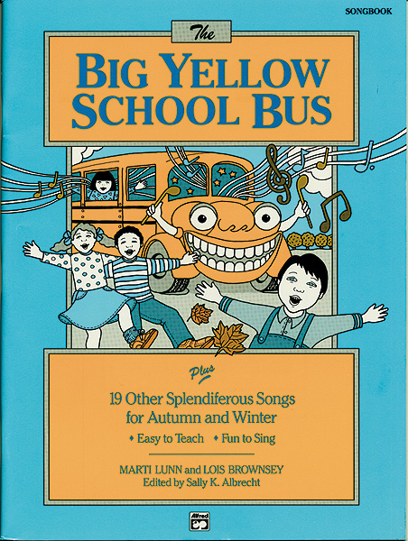 The Big Yellow School Bus plus 19 Splendiferous Songs for Autumn and Winter