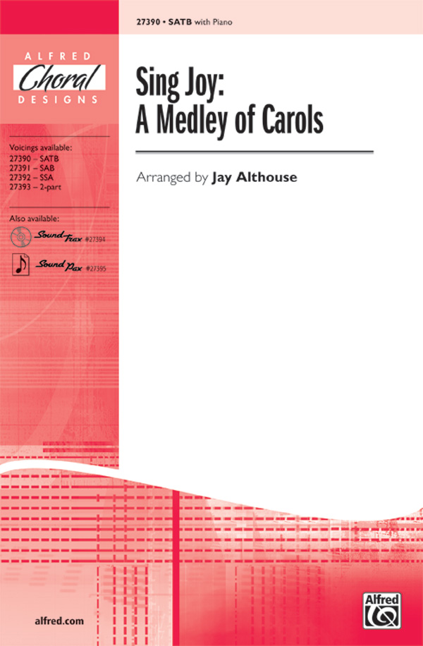 Sing Joy: A Medley of Carols SATB