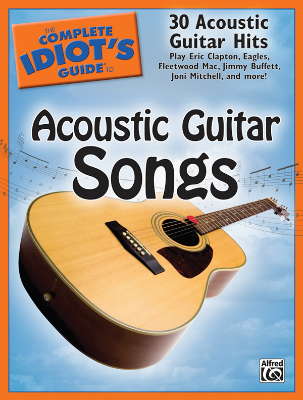 The Complete Idiot's Guide to Acoustic Guitar Songs