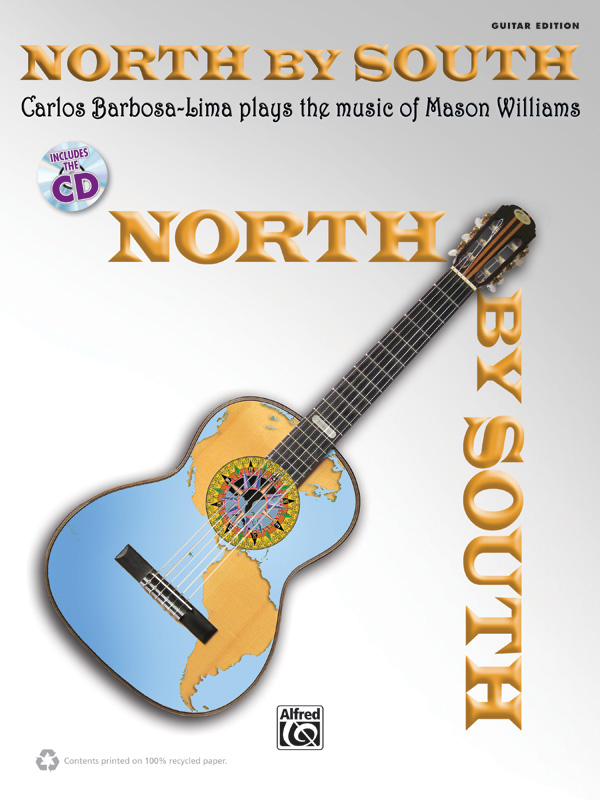 North by South: Carlos Barbosa-Lima Plays the Music of Mason Williams
