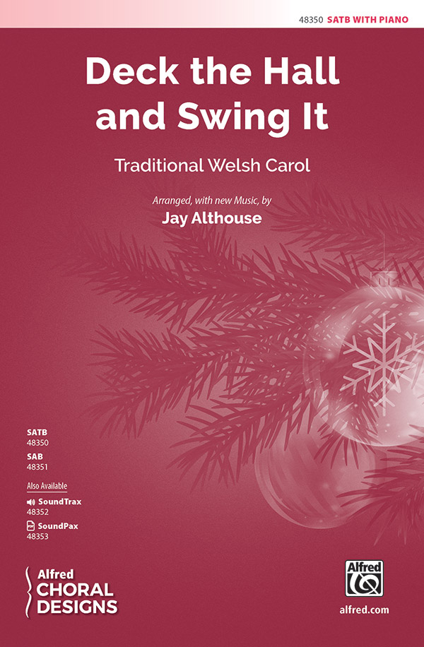 Deck The Hall And Swing It SATB