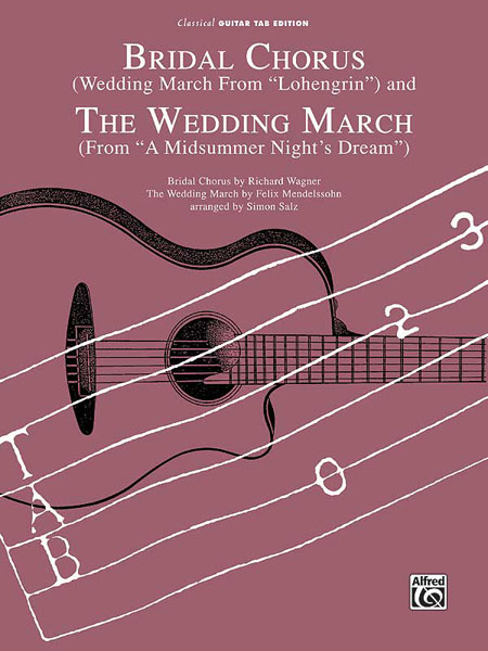 Bridal Chorus (Wedding March from Lohengrin) and The Wedding March (from A Midsummer Night's Dream)