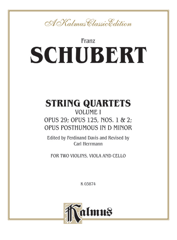 String Quartets, Volume I: Opus 29; Opus 125, Nos. 1 & 2; Opus Posthumous in D Minor