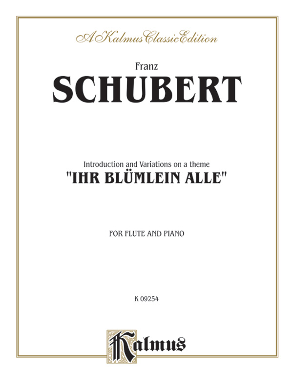 Introduction and Variations on a Theme "Ihr Blümlein Alle," Opus 160