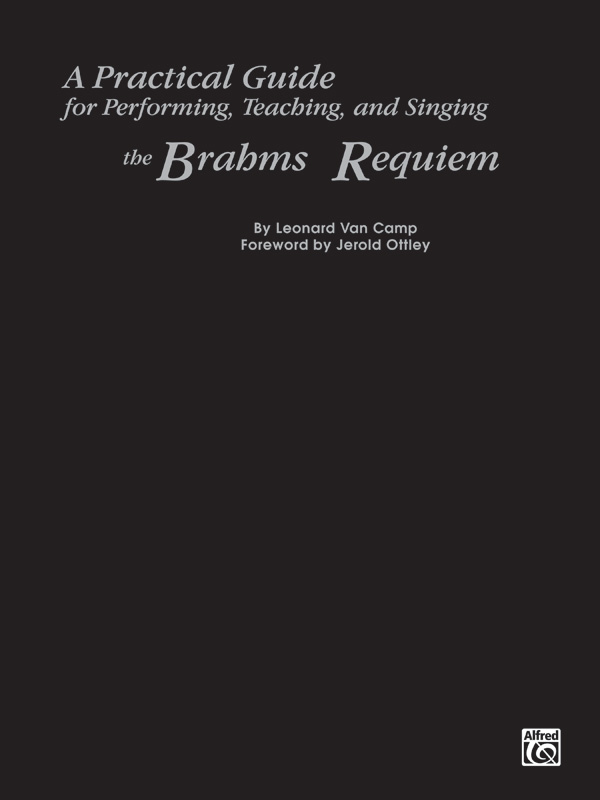 Brahms Requiem Practical Guide