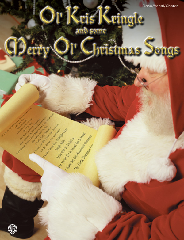 Ol' Kris Kringle and Some Merry Ol' Christmas Songs